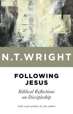 Jesus nachfolgen: Biblische Überlegungen zur Jüngerschaft - Following Jesus: Biblical Reflections on Discipleship