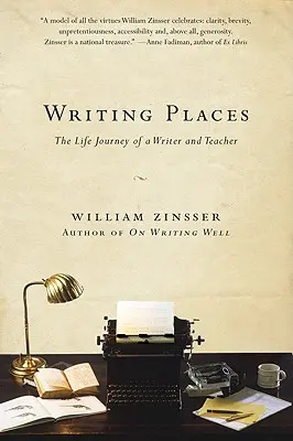 Orte schreiben: Die Lebensreise eines Schriftstellers und Lehrers - Writing Places: The Life Journey of a Writer and Teacher