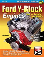 Ford Y-Block-Motoren: Wiederaufbau und Modifikation - Ford Y-Block Engines: How to Rebuild and Modify