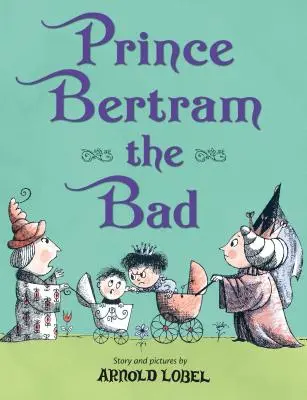 Prinz Bertram der Böse - Prince Bertram the Bad