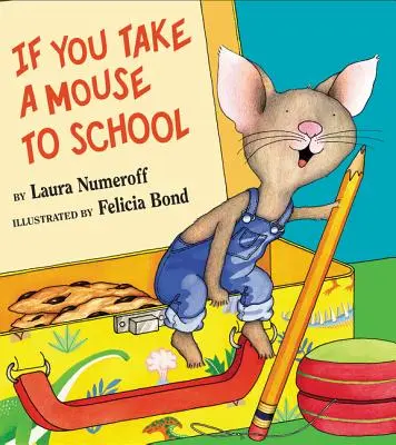 Wenn du eine Maus mit in die Schule nimmst - If You Take a Mouse to School