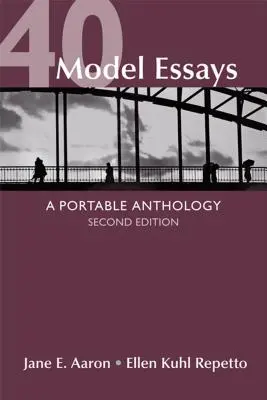 40 Musteraufsätze: Eine tragbare Anthologie - 40 Model Essays: A Portable Anthology