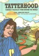 Zerfledderei: Feministische Volksmärchen aus aller Welt - Tatterhood: Feminist Folktales from Around the World