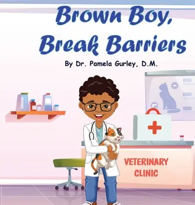 Brauner Junge, Schranken brechen - Brown Boy, Break Barriers