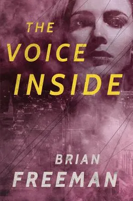 Die innere Stimme: Ein Thriller - The Voice Inside: A Thriller