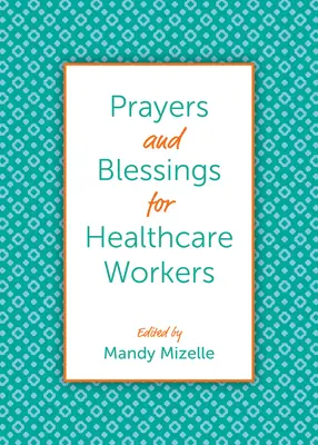 Gebete und Segnungen für Mitarbeiter im Gesundheitswesen - Prayers and Blessings for Healthcare Workers