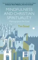 Achtsamkeit und christliche Spiritualität - Mindfulness and Christian Spirituality