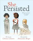 She Persisted: 13 amerikanische Frauen, die die Welt veränderten - She Persisted: 13 American Women Who Changed the World