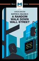 Eine Analyse von Burton G. Malkiels A Random Walk Down Wall Street - An Analysis of Burton G. Malkiel's A Random Walk Down Wall Street