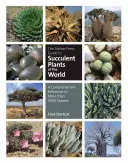 The Timber Press Guide to Succulent Plants of the World: Ein umfassendes Nachschlagewerk für mehr als 2000 Arten - The Timber Press Guide to Succulent Plants of the World: A Comprehensive Reference to More Than 2000 Species
