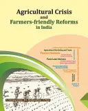 Agrarkrise und bauernfreundliche Reformen in Indien - Agricultural Crisis and Farmers-Friendly Reforms in India