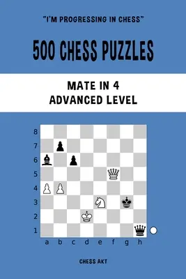 500 Schachrätsel, Matt in 4 Stößen, Fortgeschrittenes Niveau - 500 Chess Puzzles, Mate in 4, Advanced Level