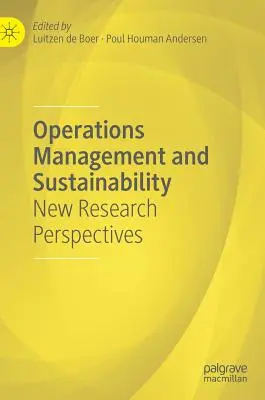 Operations Management und Nachhaltigkeit: Neue Forschungsperspektiven - Operations Management and Sustainability: New Research Perspectives