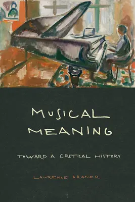 Musikalische Bedeutung: Auf dem Weg zu einer kritischen Geschichte - Musical Meaning: Toward a Critical History