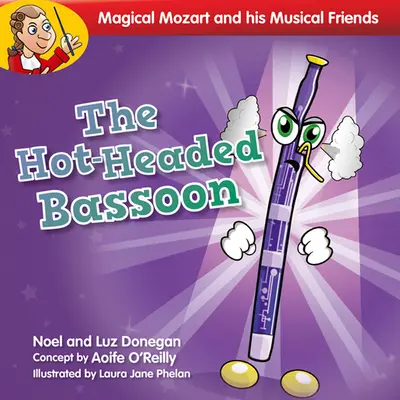 Das hitzköpfige Fagott - The Hot-Headed Bassoon