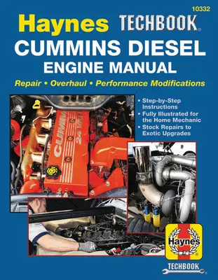 Haynes Techbook Cummins Diesel Motor Handbuch: Reparatur * Überholung * Performance Modifications * Schritt-für-Schritt-Anleitungen * Vollständig illustriert für die Ho - Haynes Techbook Cummins Diesel Engine Manual: Repair * Overhaul * Performance Modifications * Step-By-Step Instructions * Fully Illustrated for the Ho