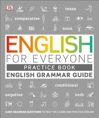 English for Everyone Grammar Guide Übungsbuch - English for Everyone Grammar Guide Practice Book