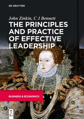 Die Prinzipien und die Praxis effektiver Führung - The Principles and Practice of Effective Leadership