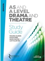 Edexcel a Level Drama Studienführer - Edexcel a Level Drama Study Guide