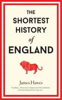 Kürzeste Geschichte Englands - Shortest History of England