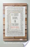 Ein gutes Buch, in der Theorie: Making Sense Through Inquiry, Dritte Auflage - A Good Book, in Theory: Making Sense Through Inquiry, Third Edition