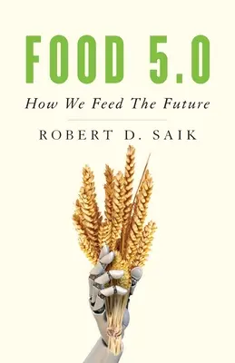 Lebensmittel 5.0: Wie wir die Zukunft ernähren - Food 5.0: How We Feed the Future