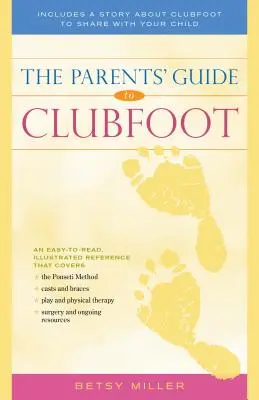 Der Elternratgeber für Klumpfuß - The Parents' Guide to Clubfoot