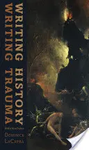 Geschichte schreiben, Trauma schreiben - Writing History, Writing Trauma