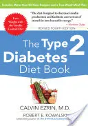 Das Typ-2-Diabetes-Diät-Buch, vierte Auflage - The Type 2 Diabetes Diet Book, Fourth Edition