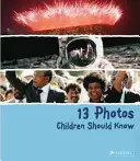 13 Fotos, die Kinder kennen sollten - 13 Photos Children Should Know