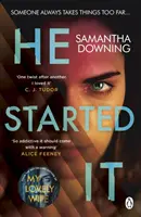 He Started It - Der fesselnde Sunday Times Top 10 Bestseller Psychothriller - He Started It - The gripping Sunday Times Top 10 bestselling psychological thriller