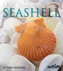 Das nächste Mal, wenn Sie eine Muschel sehen - Next Time You See a Seashell