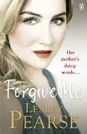 Forgive Me - Die verborgene Vergangenheit einer Mutter. Das Leben ihrer Tochter hat sich für immer verändert ... - Forgive Me - One mother's hidden past. Her daughter's life changed forever . . .