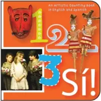 1, 2, 3, S!: Zahlen auf Englisch Y Espaol - 1, 2, 3, S!: Numbers in English Y Espaol