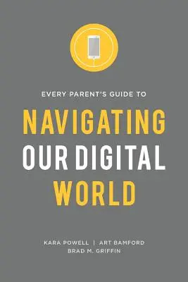 Der Leitfaden für Eltern zur Navigation in unserer digitalen Welt - Every Parent's Guide to Navigating our Digital World