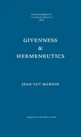 Gegebenheit und Hermeneutik - Givenness & Hermeneutics