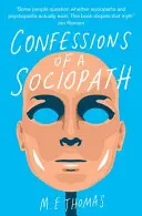 Bekenntnisse eines Soziopathen - Ein Leben, das im Verborgenen verbracht wurde - Confessions of a Sociopath - A Life Spent Hiding In Plain Sight