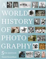 Eine Weltgeschichte der Fotografie: 5. Auflage - A World History of Photography: 5th Edition