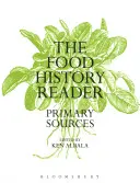 The Food History Reader: Primäre Quellen - The Food History Reader: Primary Sources