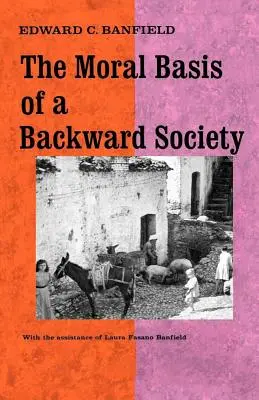 Die moralische Basis einer rückständigen Gesellschaft - The Moral Basis of a Backward Society