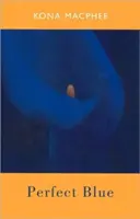 Perfektes Blau - Perfect Blue