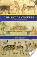 Die Kunst des Kochens im Mittelalter - The Art of Cookery in the Middle Ages