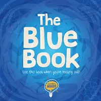 Blaues Buch - Benutze dieses Buch, wenn du traurig bist! - Blue Book - Use this book when you're feeling sad!