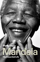 Mandela: Sein wesentliches Leben - Mandela: His Essential Life