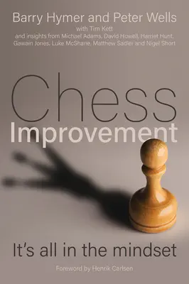 Schachverbesserung: Alles eine Frage der Einstellung - Chess Improvement: It's All in the Mindset