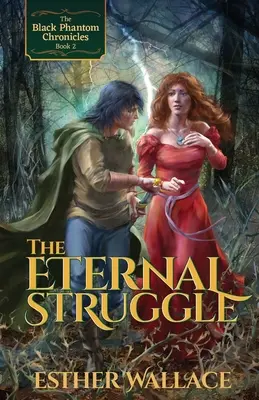 Der ewige Kampf: Die Chroniken des Schwarzen Phantoms (Buch 2) - The Eternal Struggle: The Black Phantom Chronicles (Book 2)