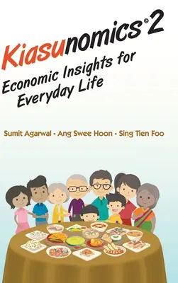Kiasunomics 2: Wirtschaftliche Einsichten für den Alltag - Kiasunomics 2: Economic Insights for Everyday Life
