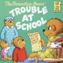 Die Berenstain-Bären und der Ärger in der Schule - The Berenstain Bears and the Trouble at School