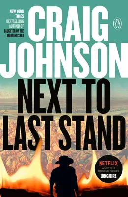 Next to Last Stand: Ein Longmire-Krimi - Next to Last Stand: A Longmire Mystery