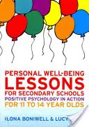 Unterricht zum persönlichen Wohlbefinden in der Sekundarstufe: Positive Psychologie in Aktion für 11- bis 14-Jährige - Personal Well-Being Lessons for Secondary Schools: Positive Psychology in Action for 11 to 14 Year Olds